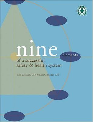 Nine Elements of a Successful Safety & Health System by John Czerniak