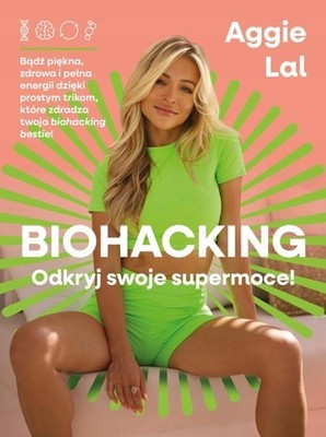 BIOHACKING ODKRYJ SWOJE SUPERMOCE! AGGIE LAL Zdrowie kobiety Prezent dla kobiet