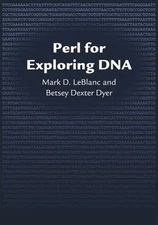 Mark Le Blanc Betsey Bexter Dyer Perl for Exploring DNA (Hardback) (UK IMPORT)