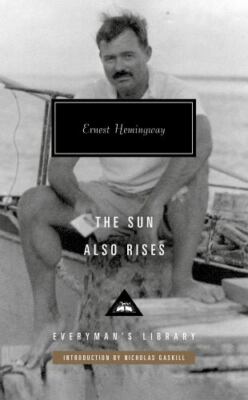 The Sun Also Rises: by Ernest Hemingway: Intro: by Nicholas Gaskil (0593321286)