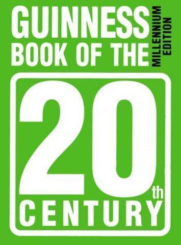 ビジネス・経済 GUINNESS BOOK OF THE 20th CENTURY MILLEN The Guinness Book of the 20th Century: Millennium Edition