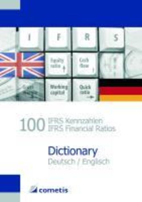 100 Ifrs Kennzahlen / Ifrs Financial Ratios Dictionary - Deutsch /