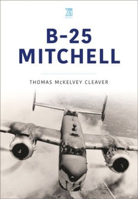 B-25 Mitchell by Tom Cleaver (English) Paperback Book