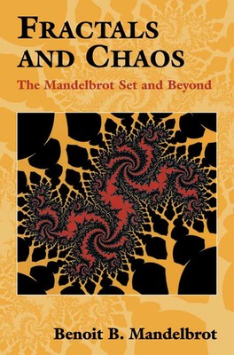 Fractals and Chaos The Mandelbrot Set and Beyond Benoit Mandelbrot Taschenbuch