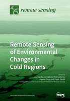 Jinyang Du | Remote Sensing Of Environmental Changes In Cold Regions | Buch
