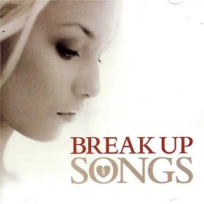 Various - Break Up Songs