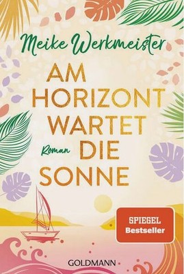 Am Horizont wartet die Sonne von Meike Werkmeister  Zustand Gut 