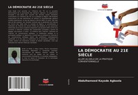 Abdulhameed Kayode Agboola | LA DÉMocratie AU 21E SiÈCle | Taschenbuch (2021)