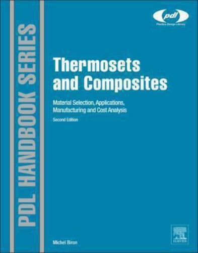 Thermosets and Composites Biron Hardback William Andrew 9781455731244 2e