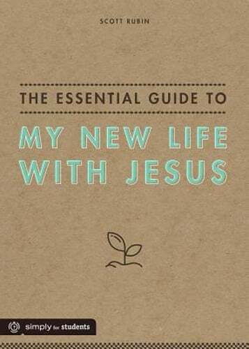 The Essential Guide to My New Life with Jesus by Scott Rubin: Used