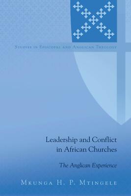 Leadership and Conflict in African Churches | Buch | 9781433132940