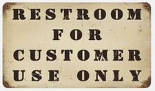Vintage Style Metal Sign Faux Rust Restroom For Customer Use Only 8x14