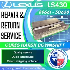 89661 - 50660 LS430 ECU Repair & Return - Quick Quality Service, 5 Year Warranty