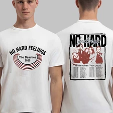 The Beaches No Hard Feelings Tour Dates 2025 Unisex T-Shirt - Free Postage