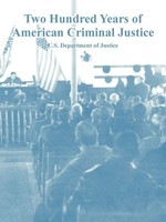 Two Hundred Years of American Criminal Justice | Justice | Taschenbuch | 2005