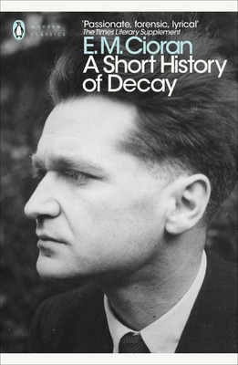 A Short History of Decay | E. M. Cioran | Englisch | Taschenbuch | 2018