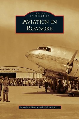 Marshall Harris (u. a.) | Aviation in Roanoke | Buch | Englisch (2014)