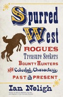 Spurred West Ian Neligh Taschenbuch Kartoniert / Broschiert Englisch 2019