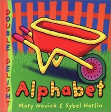Alphabet: Flip the Flap! (Double Delight Series) by Mary Novick;  Sybel Harlin