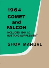 1964 Ford Mustang Comet Falcon Shop Service Repair Manual