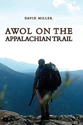 AWOL on the Appalachian Trail Paperback David Miller