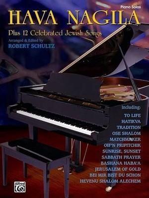 Hava Nagila Plus 12 Celebrated Jewish Songs by Robert Schultz (English) Paperbac