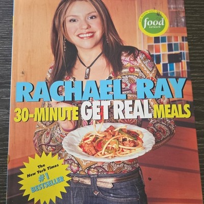 Rachael Ray 30-Minute Meals: 30-Minute Get Real Meals HC Clarkson Potter