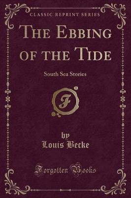 The Ebbing of the Tide South Sea Stories Classic R