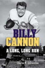 Billy Cannon: A Long, Long Run by Charles N. deGravelles (English) Hardcover Boo