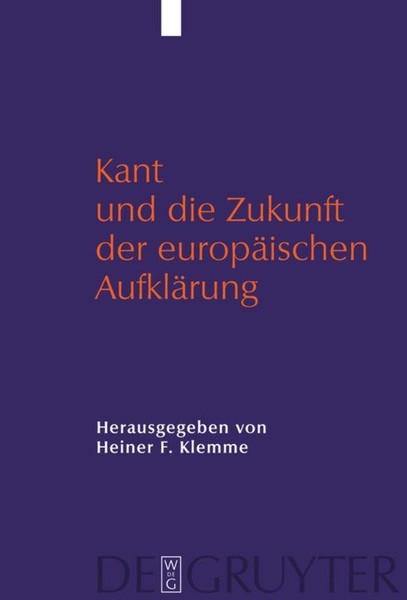 Kant Und Die Zukunft Der EuropäIschen AufkläRung Heiner Klemme-image
