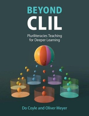 Beyond CLIL | Do Coyle, Oliver Meyer | englisch