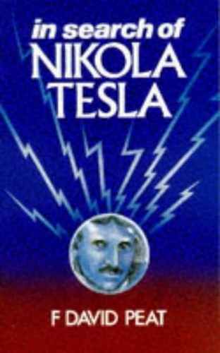 In Search of Nikola Tesla by Peat, F. David Paperback Book The Cheap Fast Free