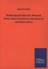 Kulturgeschichte der Neuzeit von Egon Friedell (2013, Taschenbuch)