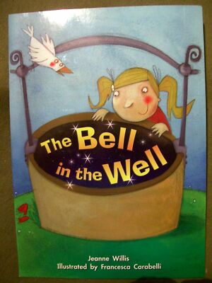 Grade 2 Level The Bell in the Well by Jeanne Willis (Softcover)