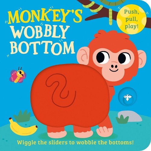 Kit Frost Monkey’s Wobbly Bottom (Libro di cartone) Wobbly Bottoms
