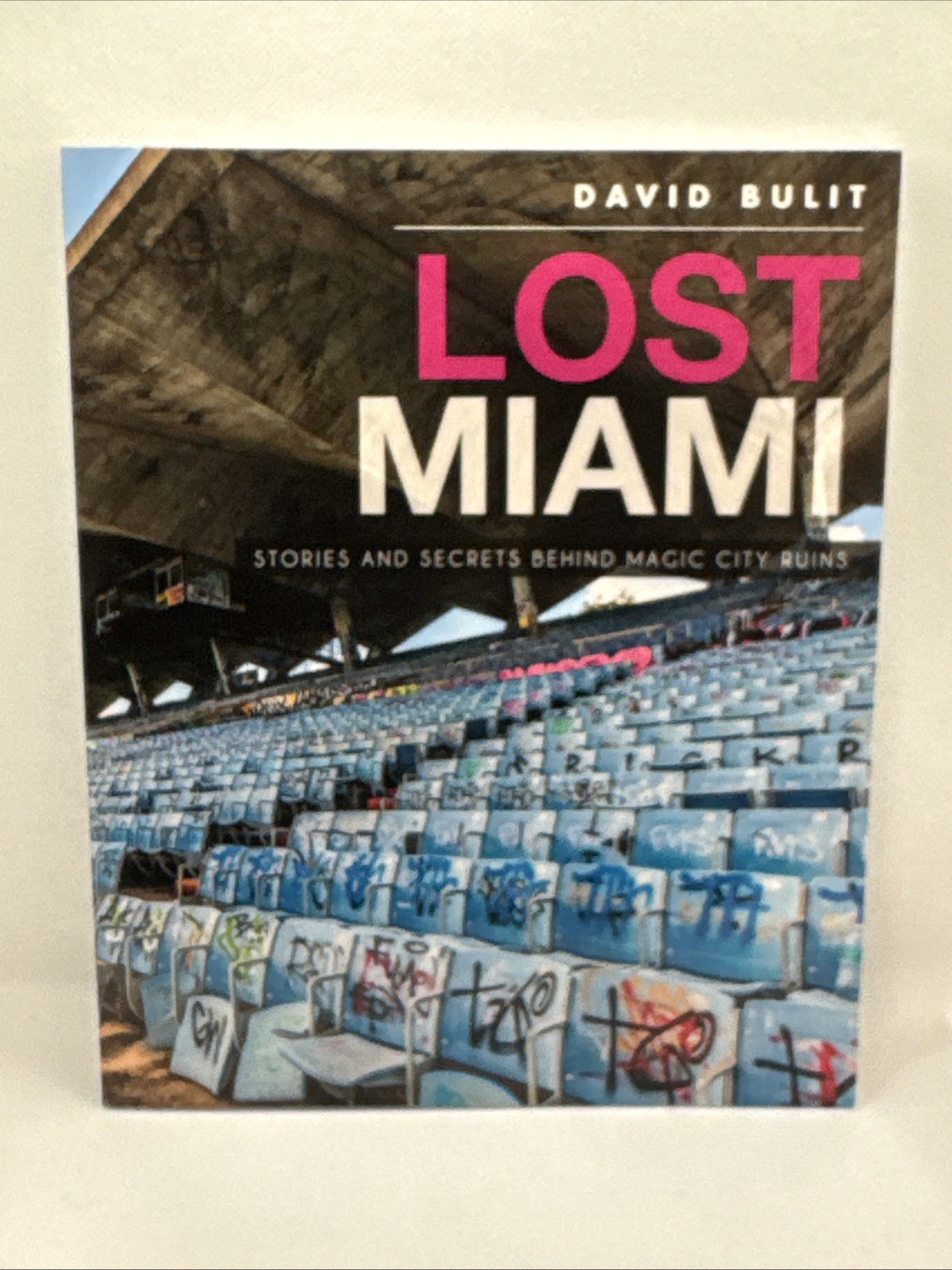 NEW Lost Miami Stories & Secrete Behind Magic City Ruins Paperback