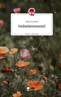 Gedankentaumel. Life Is A Story - Story.One Diana Lavinia