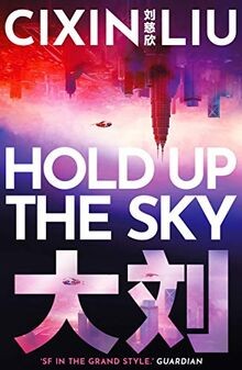 Hold Up The Sky: Liu Cixin (An Ad Astra book) von L... | Buch | Zustand sehr gut
