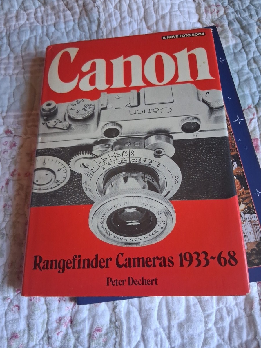 Canon Rangefinder Cameras 1933-68 by Peter Dechert (2006