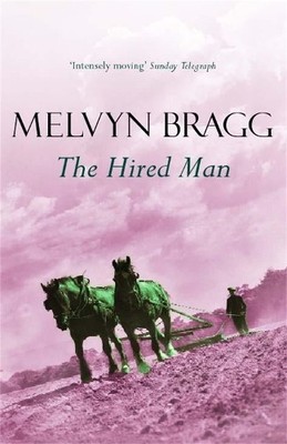 Melvyn Bragg The Hired Man (Taschenbuch)