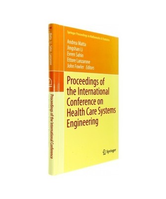 Proceedings of the International Conference on Health Care Systems Engineering