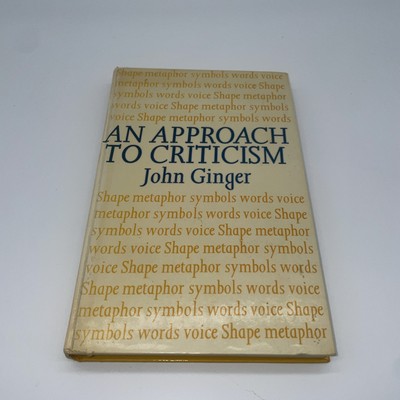 An Approach to Criticism by John Ginger (Hardcover, 1970)