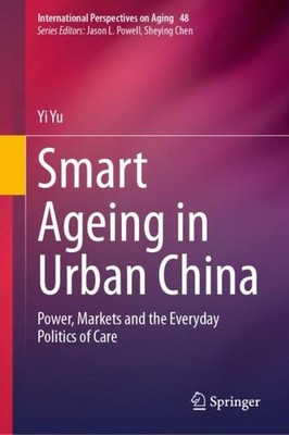 Smart Ageing in Urban China Yi Yu