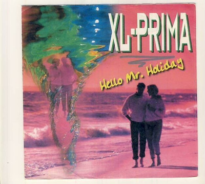 7'' XL-Prima -Hello Mr. Holiday -Am Strand von Grüsse aus Mexico
