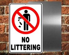 No Littering Metal Sign 5 SIZES trash dumping please do not litter warning SL010
