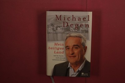 386399 Michael Degen MEIN HEILIGES LAND Rowohlt Berlin Auf der Suche nach meinem