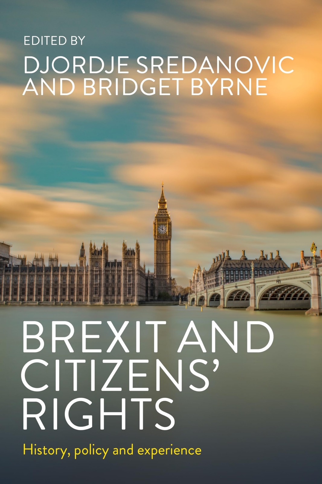 Brexit and Citizens Rights: History, Policy an. Byrne, Sredanovic**