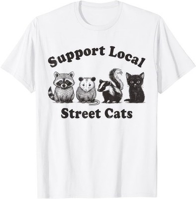 Support Local Street Cats Team Trash Opossum Waschbär Ratte T-Shirt