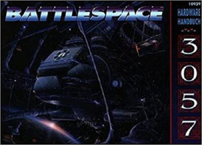 Classic Battletech: Hardware-Handbuch 3057 Battlespace (Deutsche Fanpro Ausgabe)
