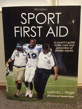 Sport First Aid, 5th edition, ISBN # 9781450468909